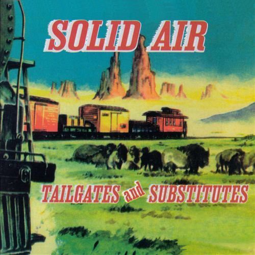 Solid Air - Tailgates & Subtitutes Music CD