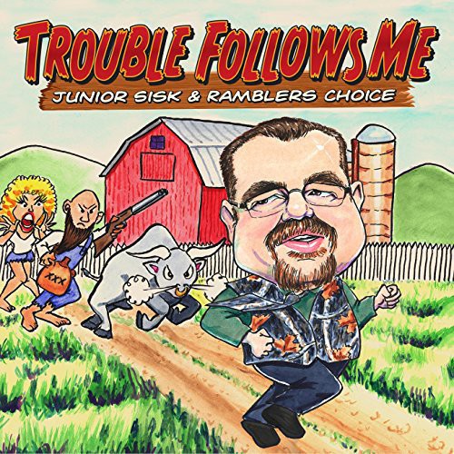 Junior Sisk - Sisk, Junior : Trouble Follows Me [CD]