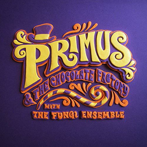 Primus - Primus & the Chocolate Factory with the Fungi Ense [CD]