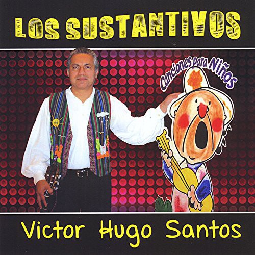 Victor Santos Hugo - Canciones Para Ninos los Sustantivos [CD]