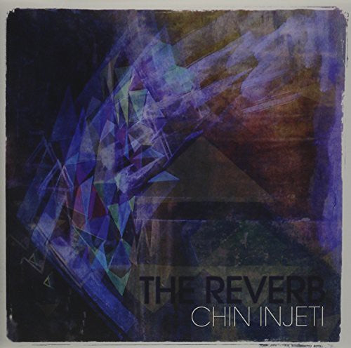 Chin Injeti - Reverb the [CD]