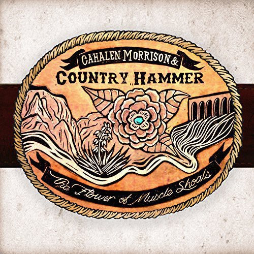 Cahalen Morrison & Country Hammer - Flower of Muscle Shoals Music CD