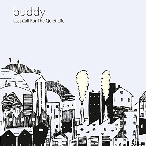 Buddy - Last Call for the Quiet Life [LP] Vinyl Record