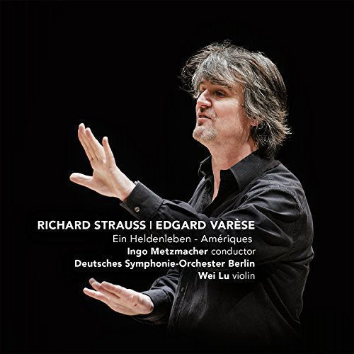 Strauss / Deutsches Symphony Orchestra Berlin - Ein Heldenleben & Ameriques - Music CD