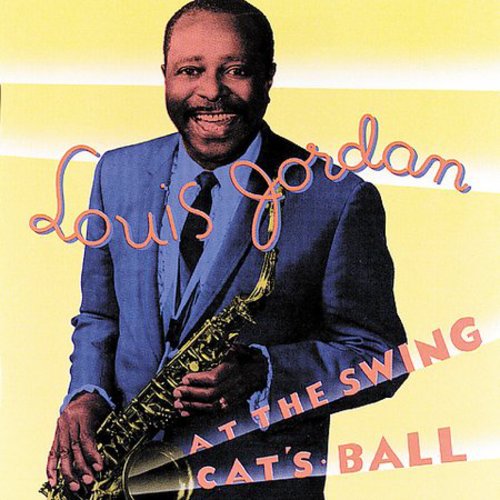 Louis Jordan - At the Swing Cat's Ball [CD]