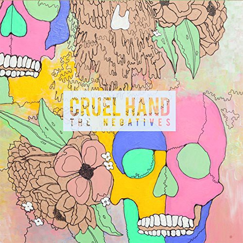 Cruel Hand - Negatives [LP] Vinyl Record