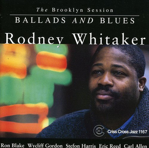 Rodney Whitaker - Ballads & Blues [CD]