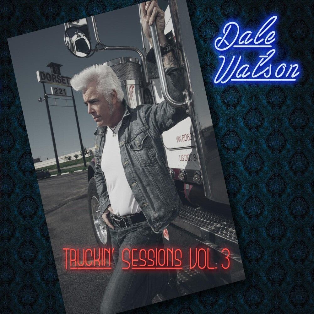 Dale Watson - Truckin Sessions Vol 3 Music CD