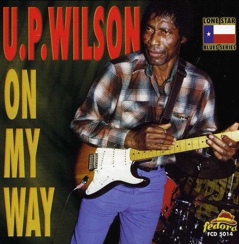 U.P. Wilson - On My Way Music CD