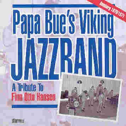 Papa Bue's Viking Jazzband - Hamburg 1970-1971: A Tribute To Finn Otto Hansen - Music CD