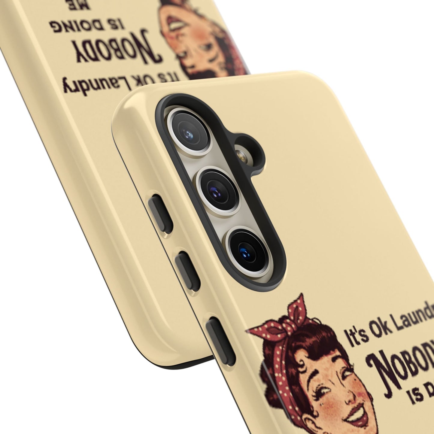 Laundry Humor Tough Phone Case - "Nobody Is Doing Me Either"