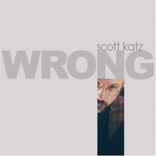Scott Katz - Wrong [CD]