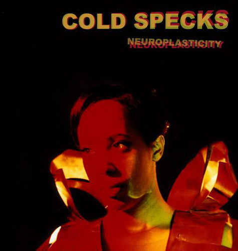 Cold Specks - Neuroplasticity [Import]