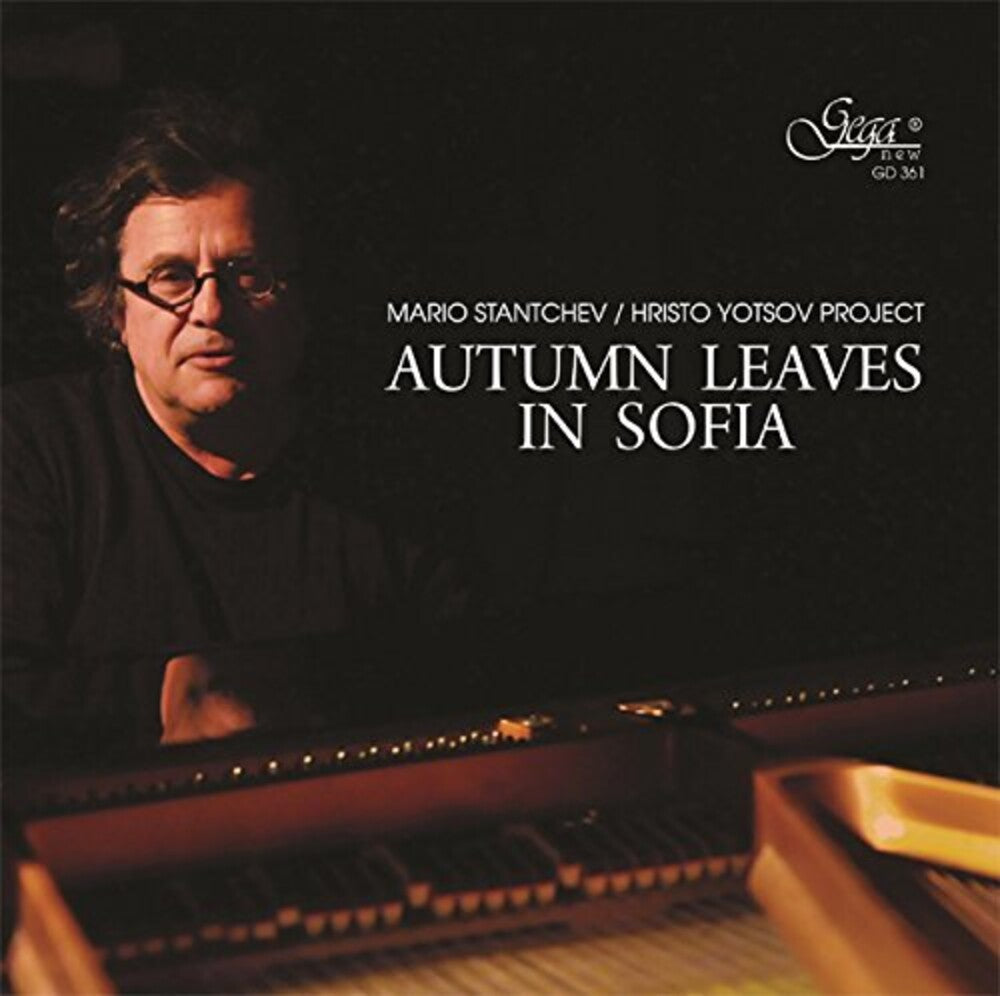 Mario Stantchev / Yotsov,Hristo - Autumn Leaves in Sofia [CD]