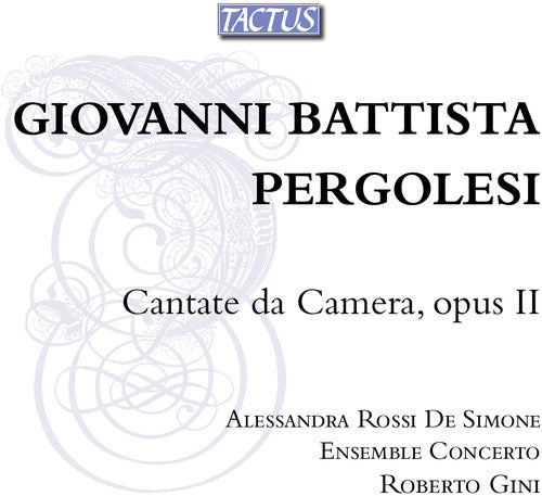 Pergolesi / Rossi De Simone / Ens Concerto / Gini - Cantate Da Camera 2 [CD]