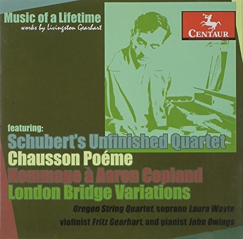 Gearhart / Gearhart / Orgeon String Qrt / Wayte - Gearhart / Gearhart / Orgeon String QRT / Wayte : Music of a Lifetime [CD]