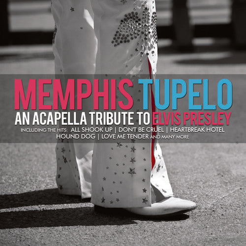 Memphis Tupelo - An Acapella Tribute to Elvis Presley [CD]