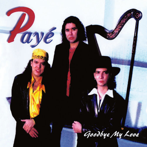 Payé - Goodbye My Love Music CD