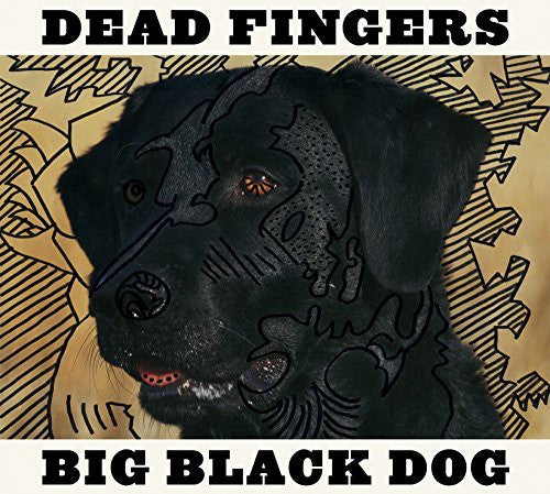 Dead Fingers - Big Black Dog [Download Included] Vinyl Record