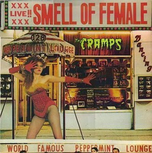 Cramps - Smell Of Female - Music CD