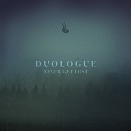 Duologue - Never Get Lost Music CD