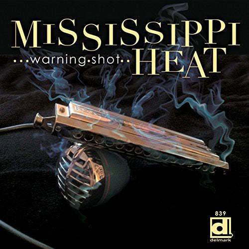 Mississippi Heat - Warning Shot [CD]