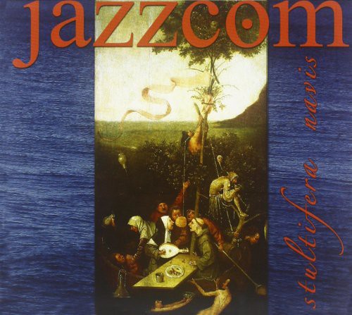 Jazzcom - Stultifera Navis [CD]