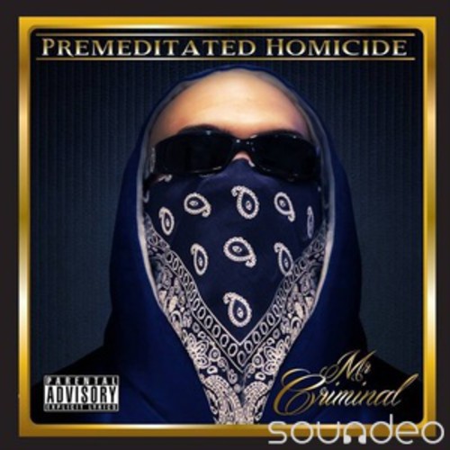 Mr. Criminal - Premeditated Homocide [CD]