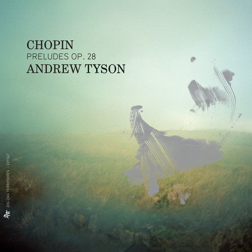 Andrew Tyson - Preludes Op. 28 [CD]