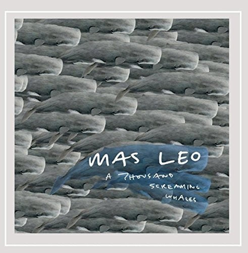 Mas Leo - Thousand Screaming Whales Music CD