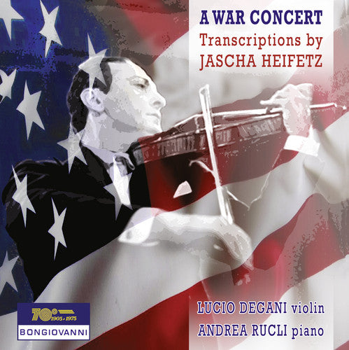 Gershwin / Foster / Ponce / Rucli / Degani - War Concert-Transcriptions By Jascha Heifetz [CD]
