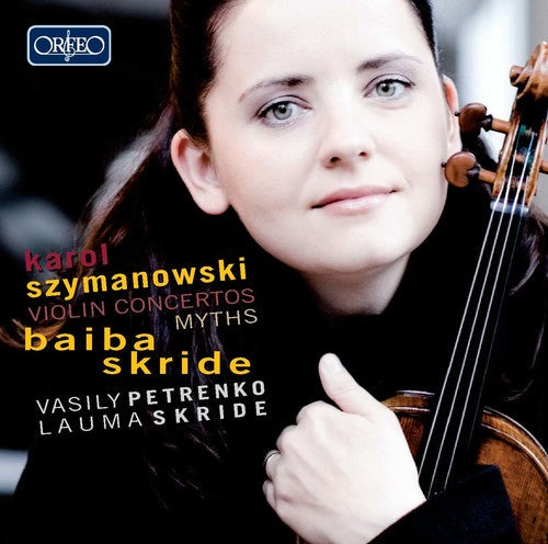 Szymanowski / Skride / Skride / Oslo Phil Orch - Violin Concerts & Myths Music CD