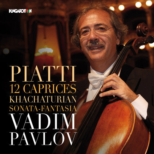 Piatti / Khachaturian / Pavlov - 12 Caprices-khachaturian: Sonata-fantasia - Music CD