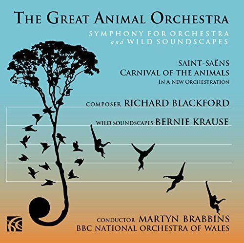 Blackford / Krause / Bbc National Orch Of Wales - Great Animal Orchestra - Music CD
