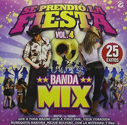 Se Prendio La Fiesta 4 Banda Mix / Various - Se Prendio la Fiesta 4 Banda Mix / Various [CD]