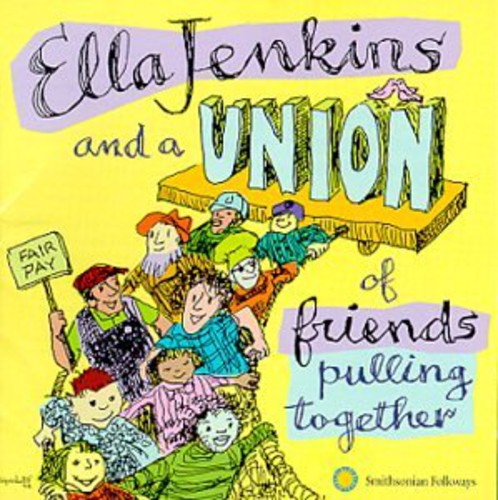 Ella Jenkins - Ella Jenkins & a Union of Friends Pulling Together [CD]
