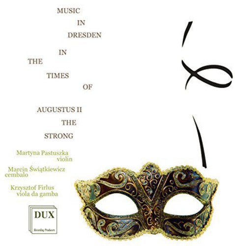 Vivaldi / Schreyfogel - Music in Dresden in the Times of Augustus II the [CD]