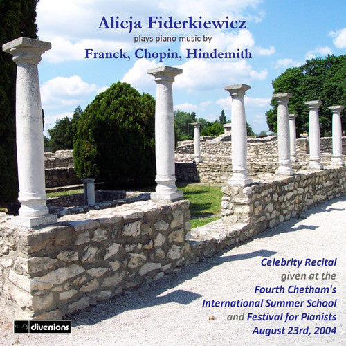 Franck / Chopin / Hindemith - Alicja Fiderkiewicz Celebrity Recital Music CD