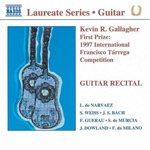 Kevin R. Gallagher - First Prize: 1997 Int'l Francisco Tarrega Comp [CD]