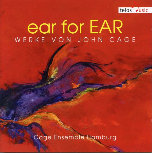 Cage / Cage Ensemble Hamburg - Ear for Ear: Works By John Cage [CD]