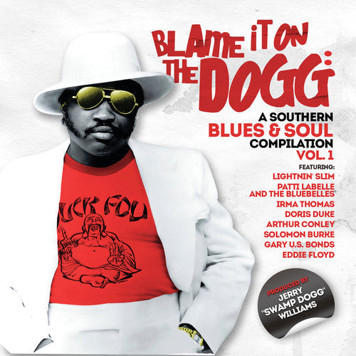 Blame It On The Dogg A Southern Blues & Soul 1 - Blame It on the Dogg: A Southern Blues & Soul 1 Music CD