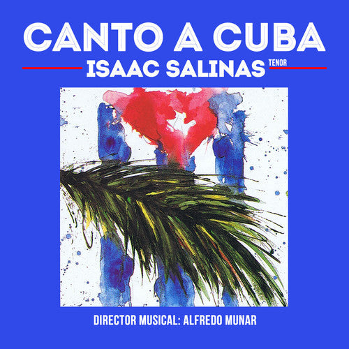 Isaac Salinas - Canto a Cuba [CD]
