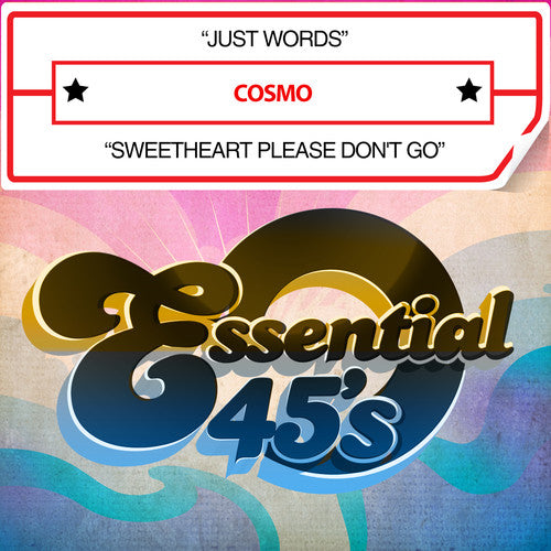 Cosmo - Just Words / Sweetheart Please Don't Go [CD]