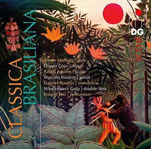 Anette Maiburg - Classica Brasiliana: Works By Pixinguinha Nazareth [CD]