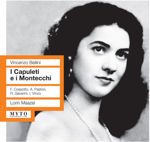 Bellini / Tatozzi / Pastori / Cosotto / Maazel - I Capuleti E I Montecchi [2 CD]