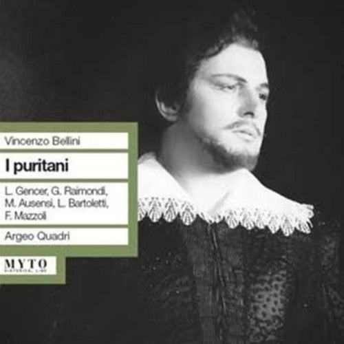 Bellini / Gencer / Raimondi / Quadri - I Puritani - Music CD