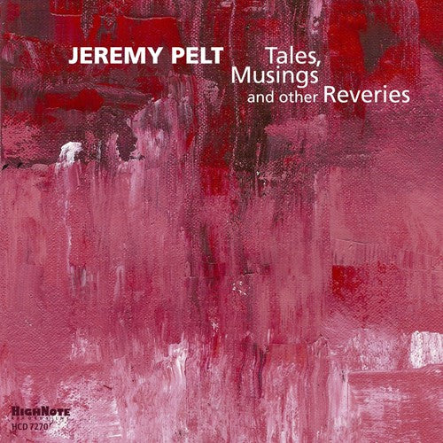 Pelt,jeremy - Tales Musing & Other Reveries - Music CD