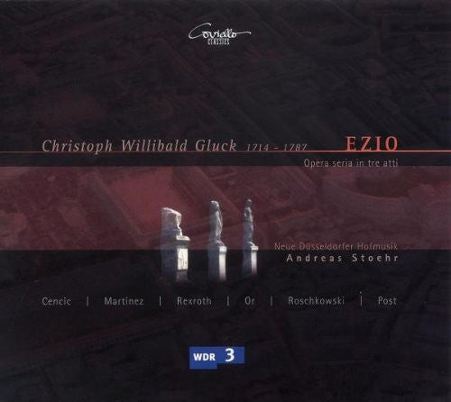 Andreas Stoehr - Gluck, C.w.: Ezio [Opera] (Stoehr)