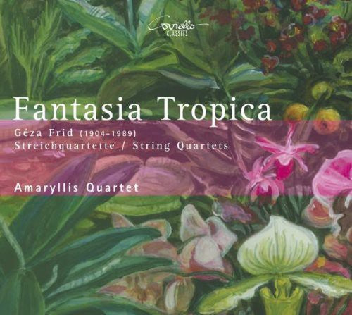 Amaryllis Quartett - Fantasia Tropica Music CD