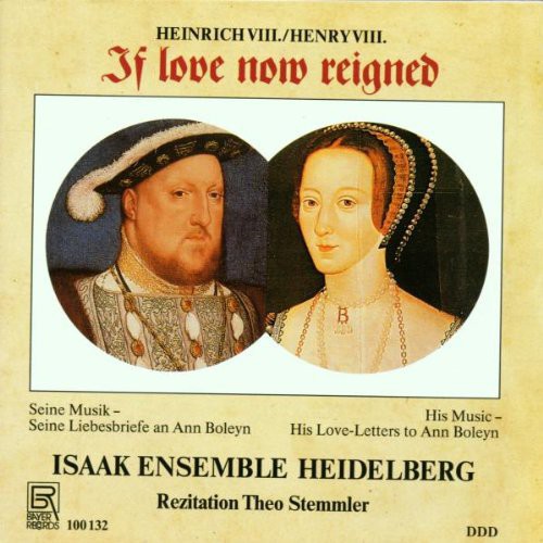 Isaak Ensemble Heidelberg / Stemmler - Henry Viii: If Love Now Reigned Music CD